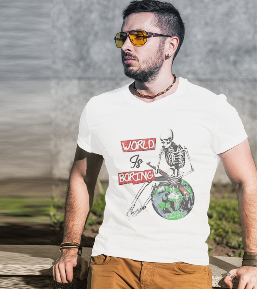 Skeleton World Is Boring Skull Sitting On Earth T-Shirt