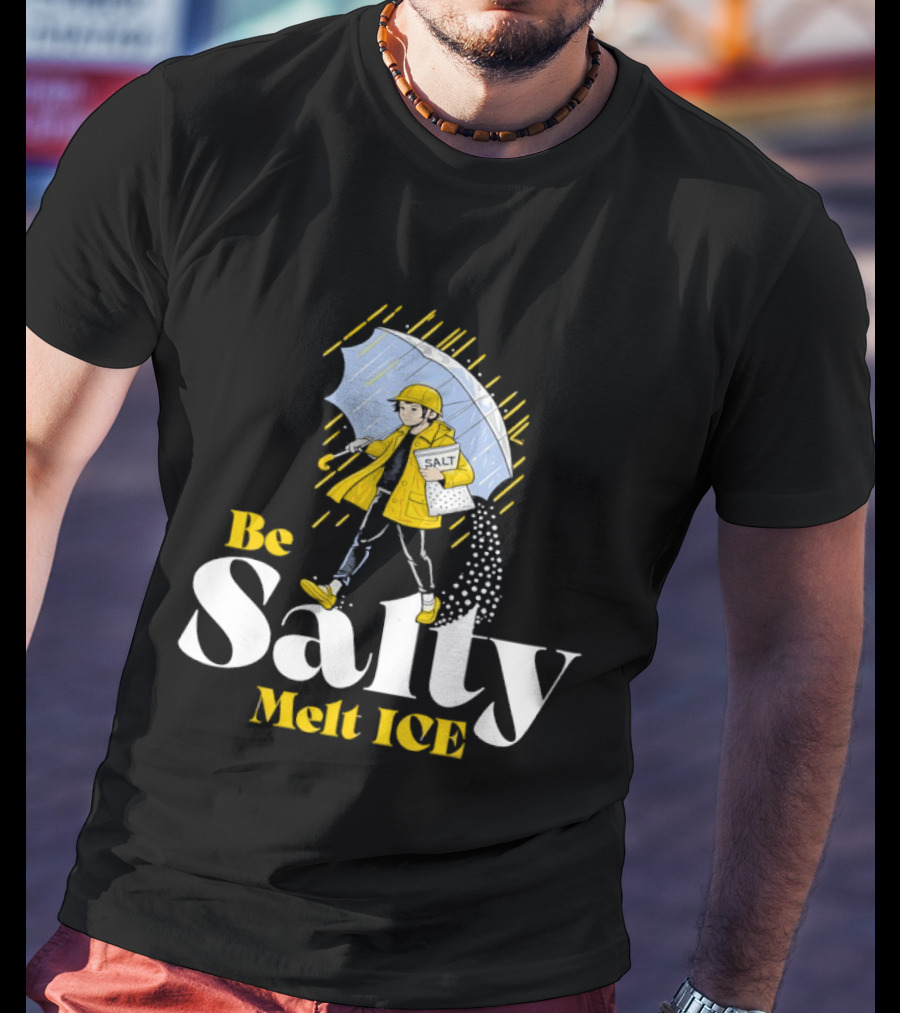 Be Salty Melt ICE Pun On Classic Salt Brand Umbrella Girl T-Shirt