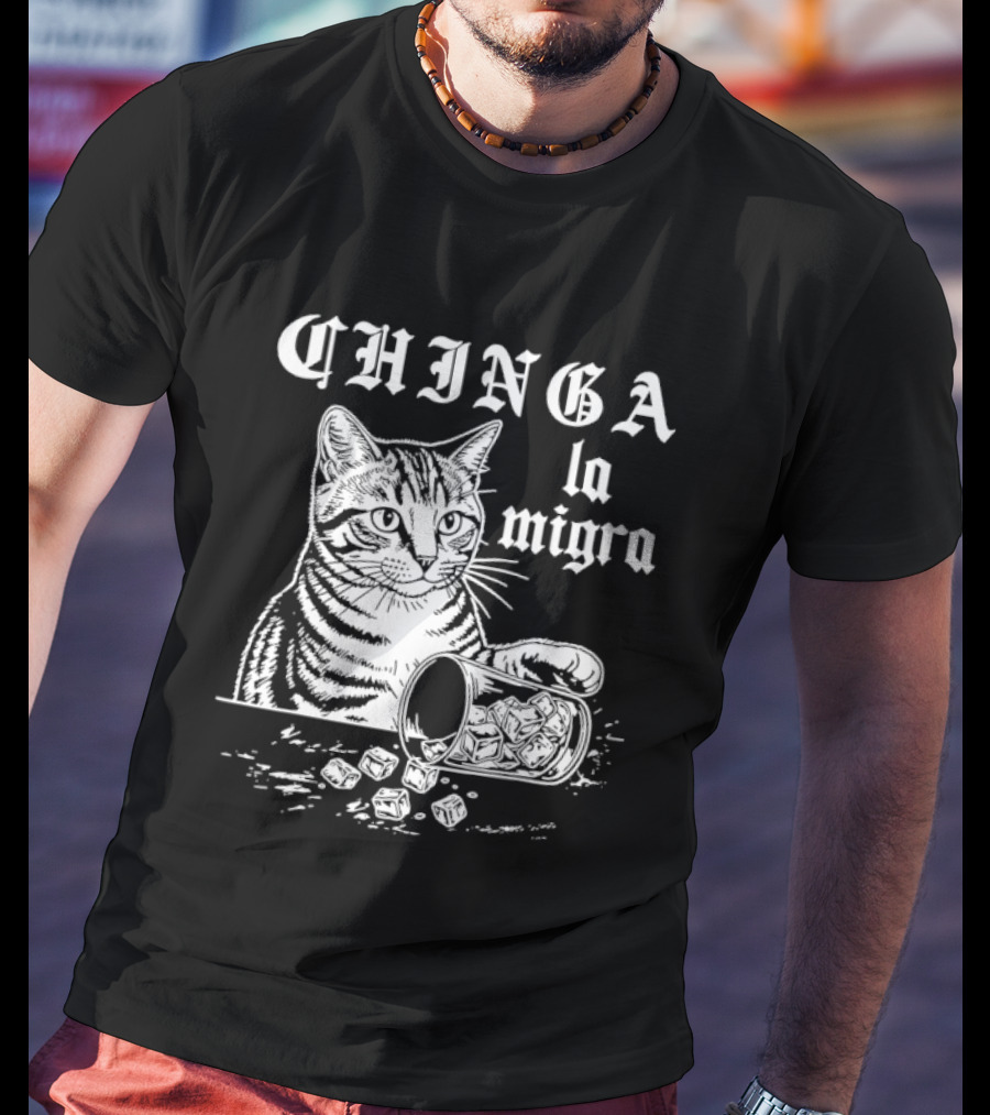 Chinga La Migra Cat Spilled T-Shirt