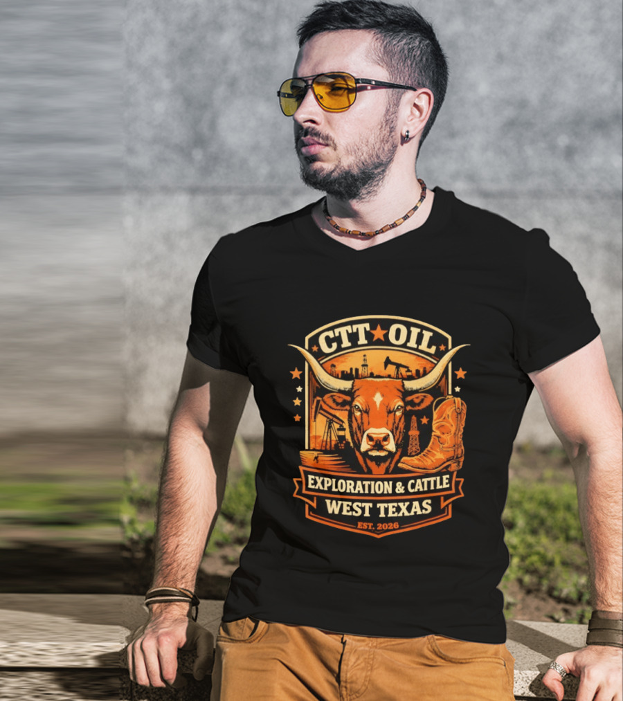 CTT Oil Exploration & Cattle West Texas Est. 2026 T-Shirt