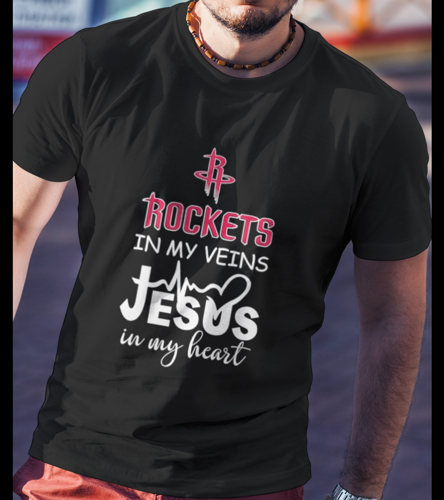 Rockets In My Veins Jesus In My Heart Houston Rockets Basketball Faith T-Shirt