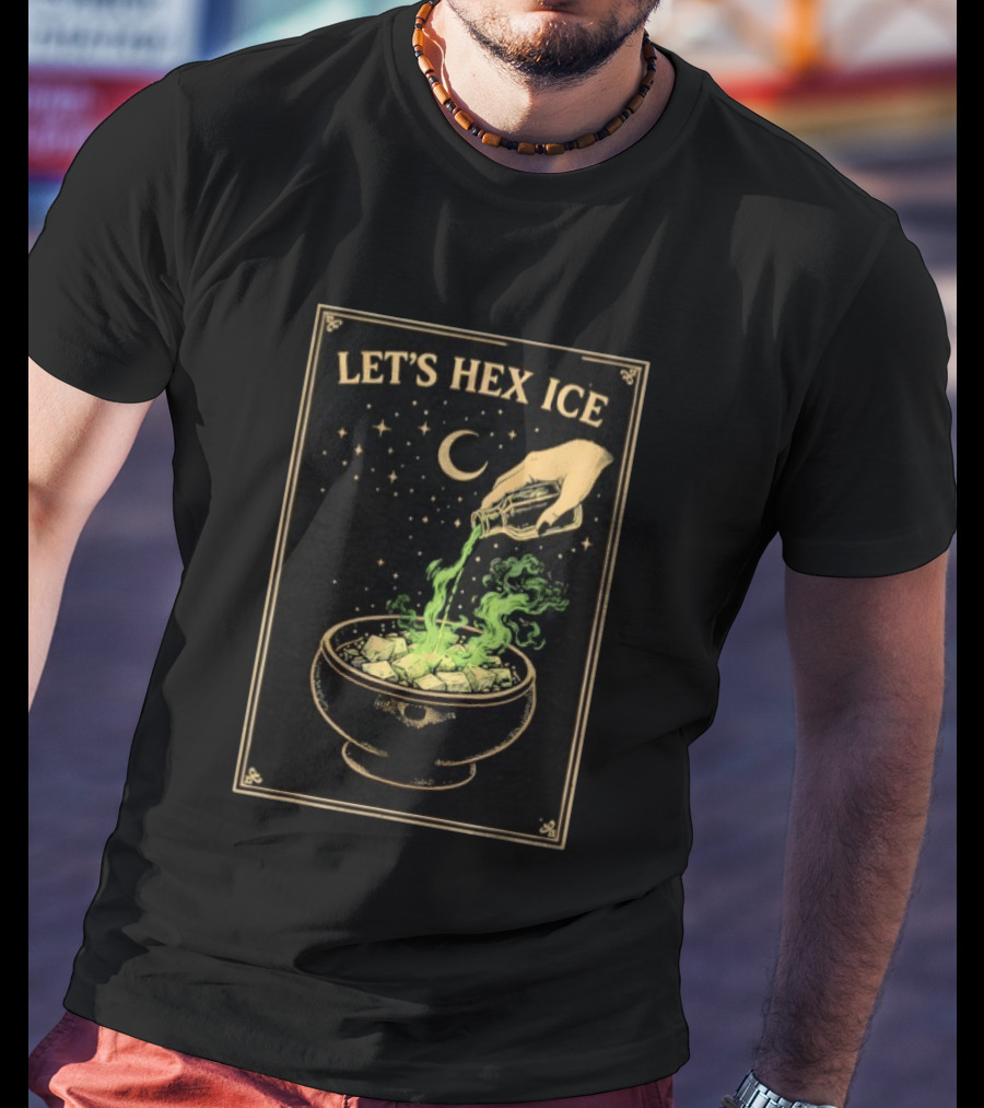 Let's Hex ICE Activist Witchy Protest Magic Potion Moon Stars T-Shirt