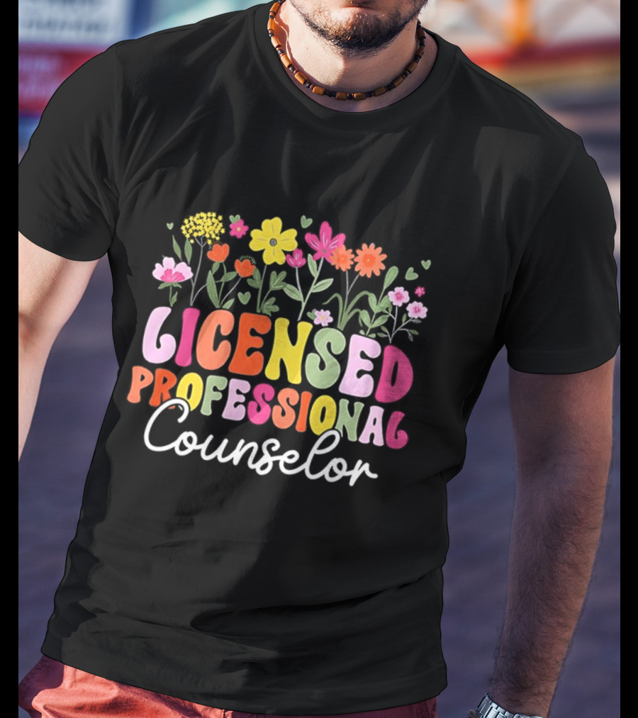 Licensed Professional Counselor Colorful Floral T-Shirt