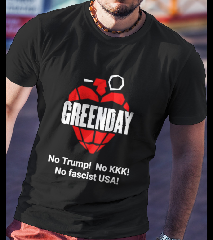 Green Day No Trump No KKK No Fascist USA Grenade Heart T-Shirt