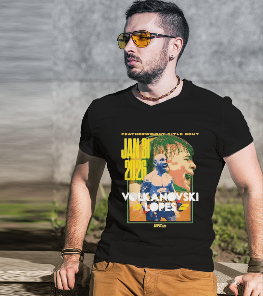 UFC 325 Volkanovski Vs Lopes 2 Featherweight Title Bout Jan 31 2026 T-Shirt