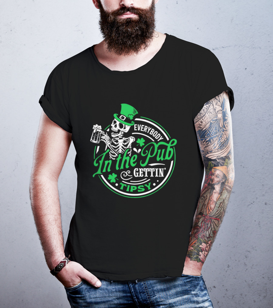 Everybody In The Pub Gettin Tipsy Skeleton St Patrick's Day Clover Pint T-Shirt