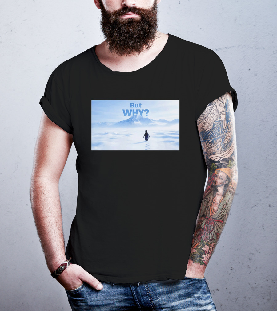 Nihilist Penguin But Why Snowy Mountains And Footprints T-Shirt