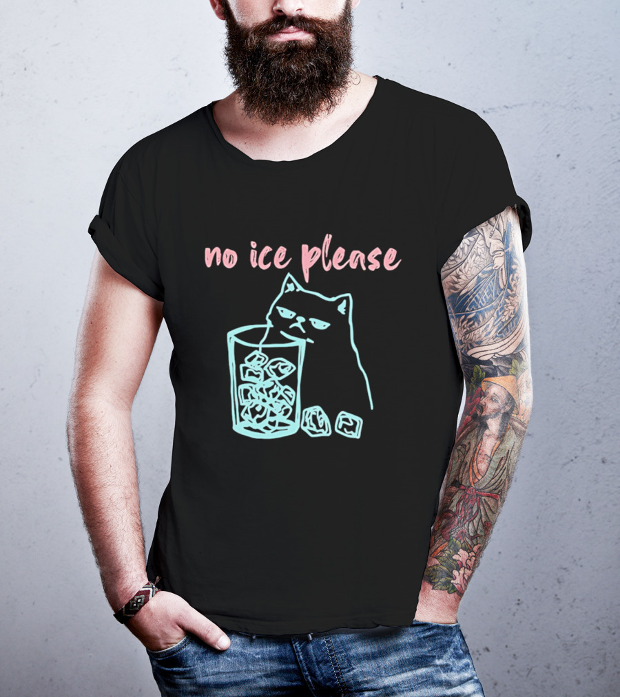 No Ice Please Cat With Ice Cubes T-Shirt