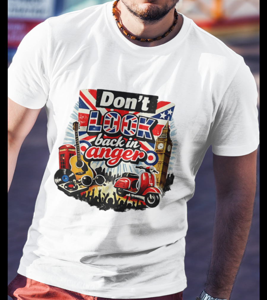 Don't Look Back In Anger UK Flag Vespa Guitar Big Ben Music T-Shirt