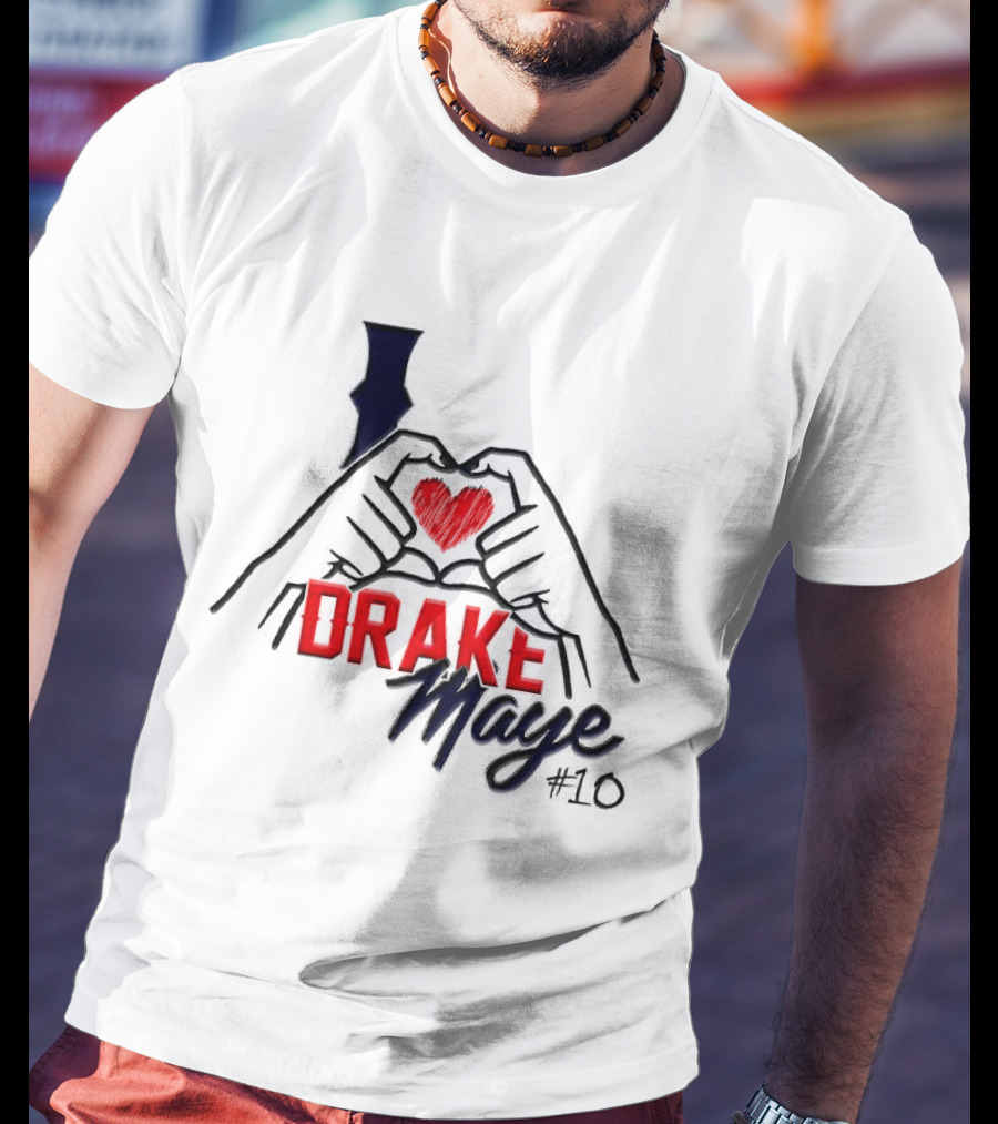 I Love Drake Maye #10 Heart Hands New England Patriots T-Shirt