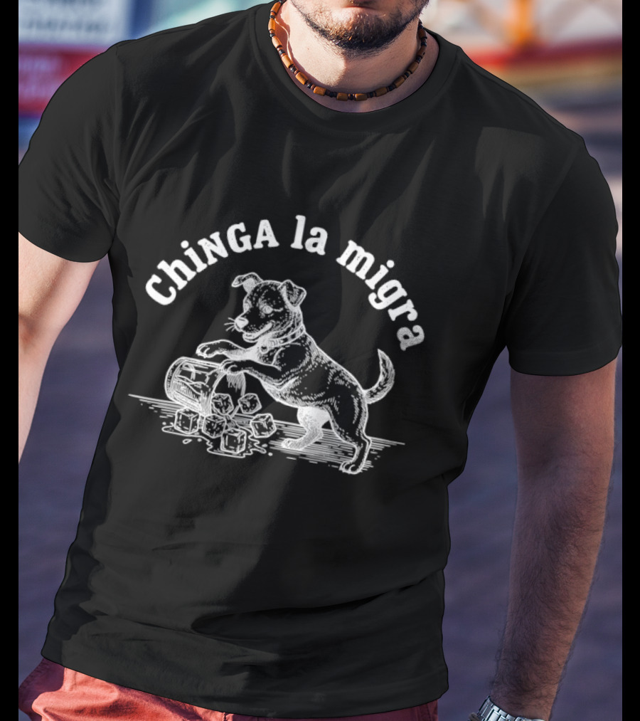 Chinga La Migra Dog With Flower Pot T-Shirt