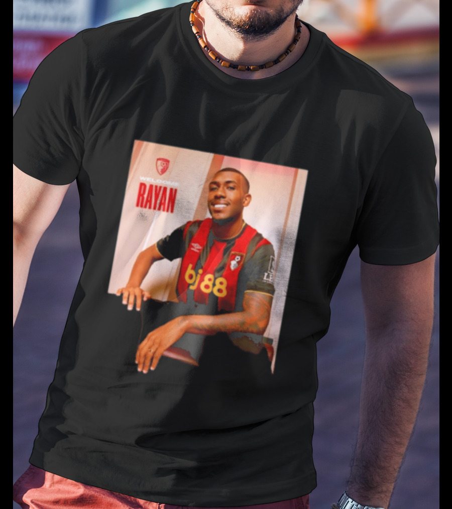 Welcome Rayan To Bournemouth AFC Bj88 Jersey T-Shirt