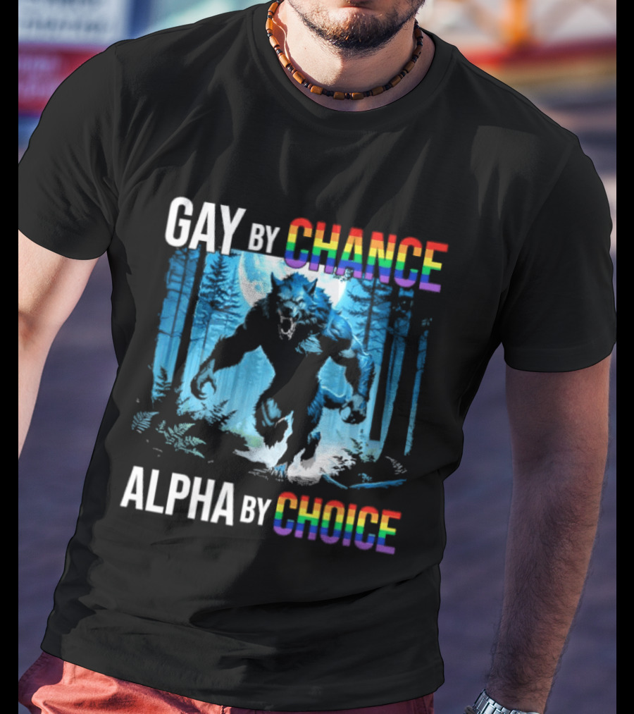 Gay By Chance Alpha By Choice Wolf LGBT Rainbow Forest Moon T-Shirt