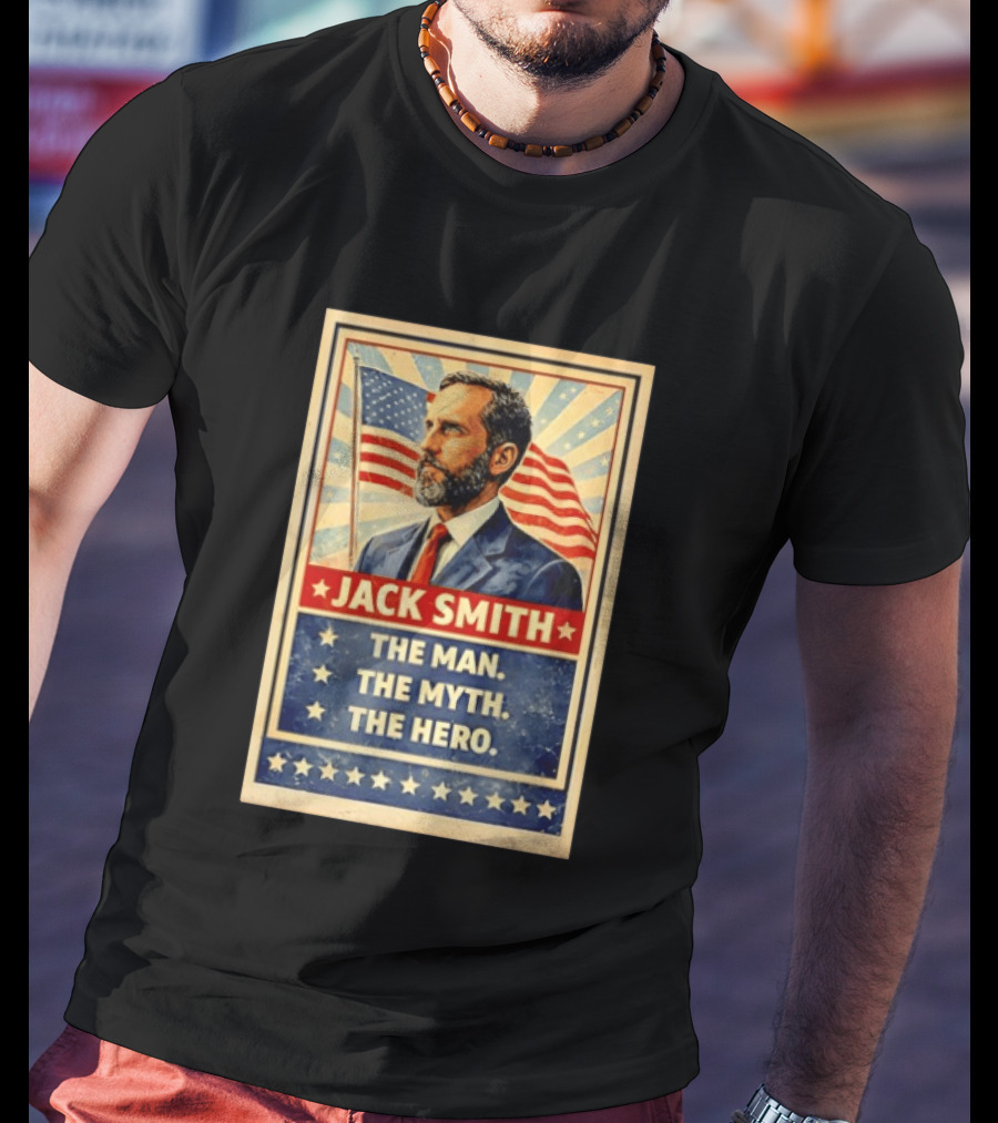 Jack Smith The Man The Myth The Hero American Flag T-Shirt