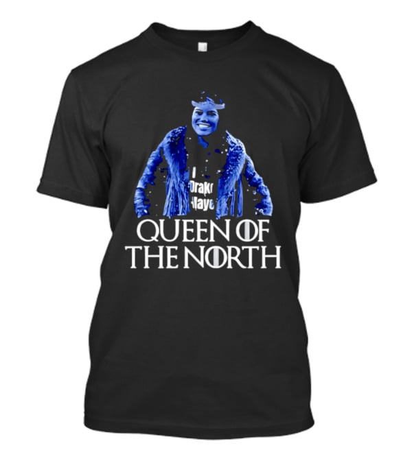 Ann Michael Maye Queen Of The North T-Shirt