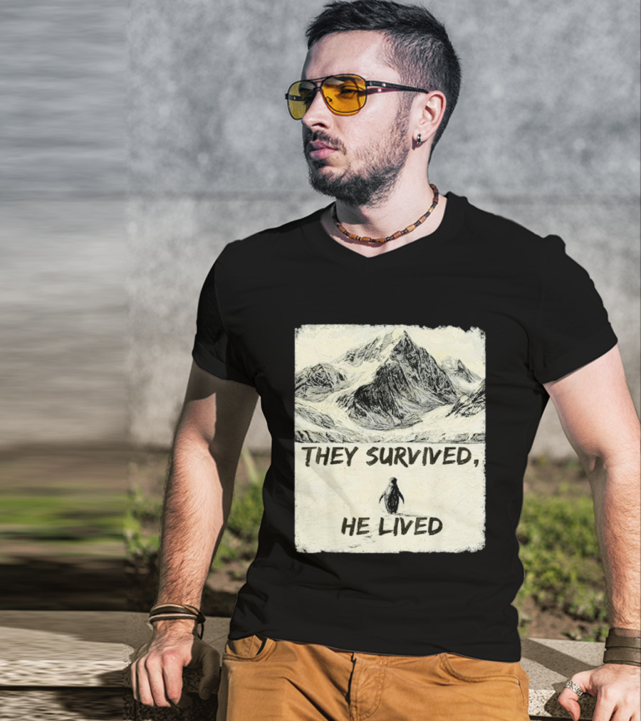 They Survived He Lived Meme Penguin Mountain Scene T-Shirt