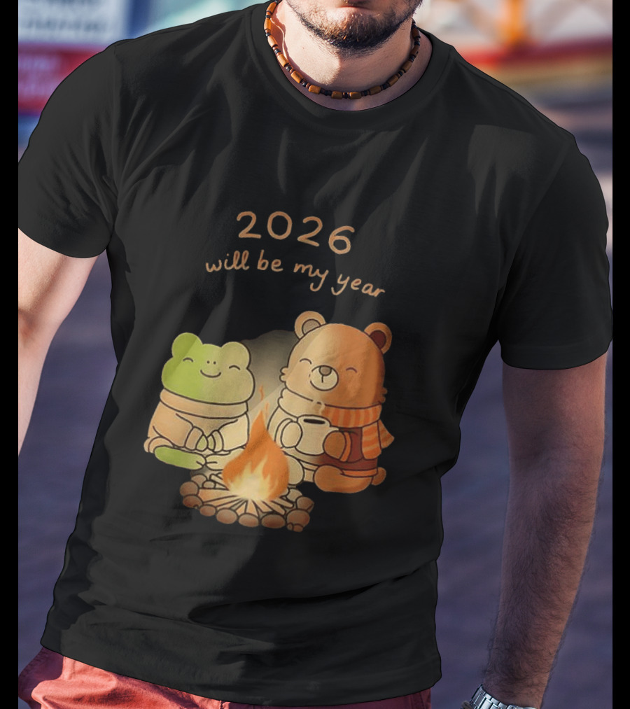 2026 Will Be My Year Frog And Bear Campfire Cozy Scene T-Shirt