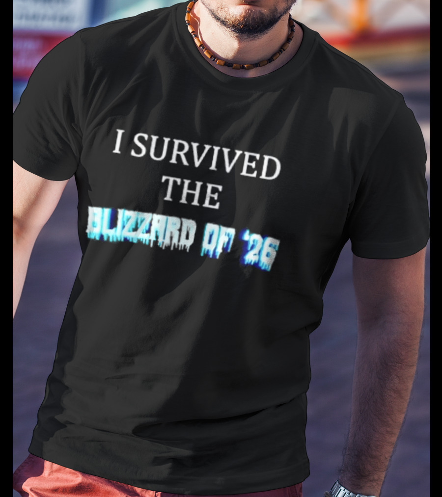 I Survived The Blizzard Of '26 Frozen Snow Storm T-Shirt