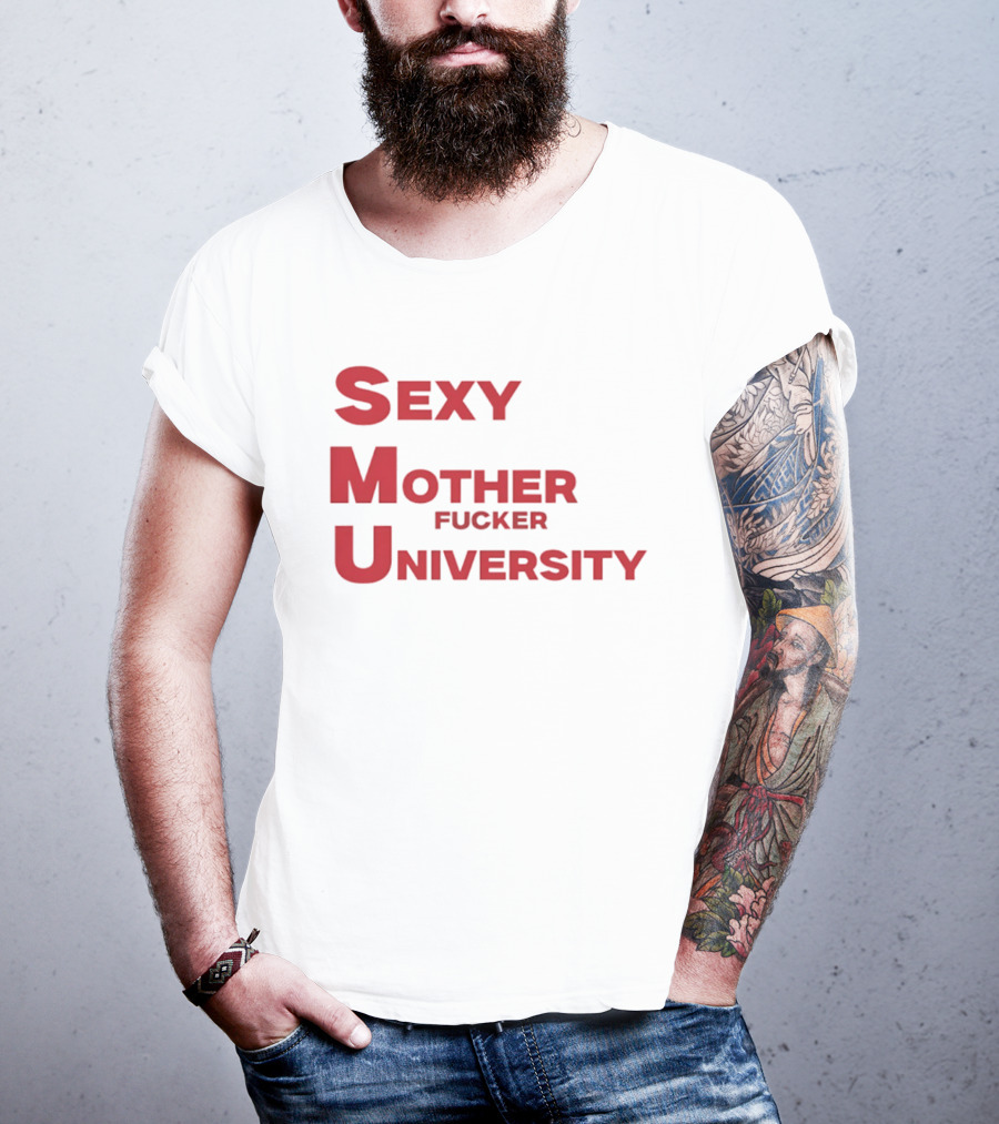 Sexy Mother Fucker University SMU Football T-Shirt