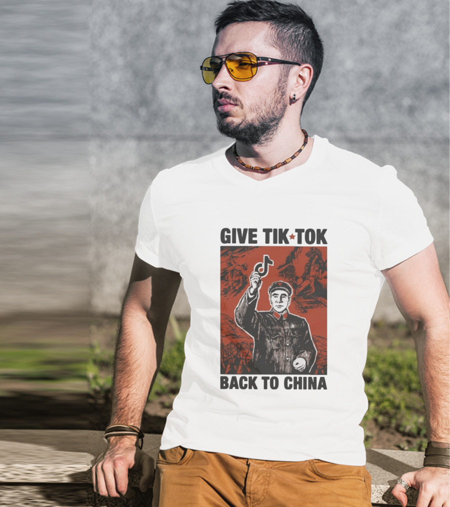 Give TikTok Back To China Mao Zedong Propaganda T-Shirt