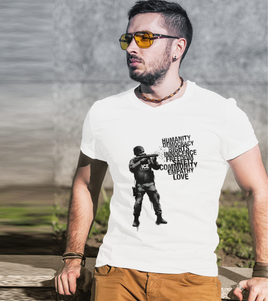 ICE Humanity Rights Democracy Innocence Freedom Community Love T-Shirt