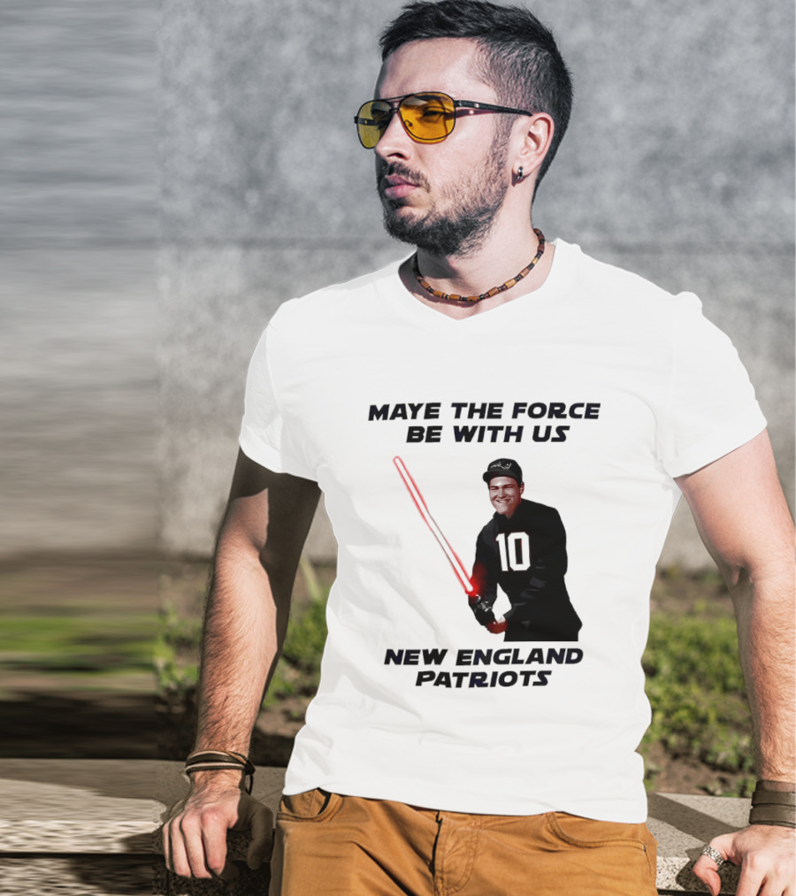 Maye The Force Be With Us New England Patriots Football Crossover Lightsaber T-Shirt