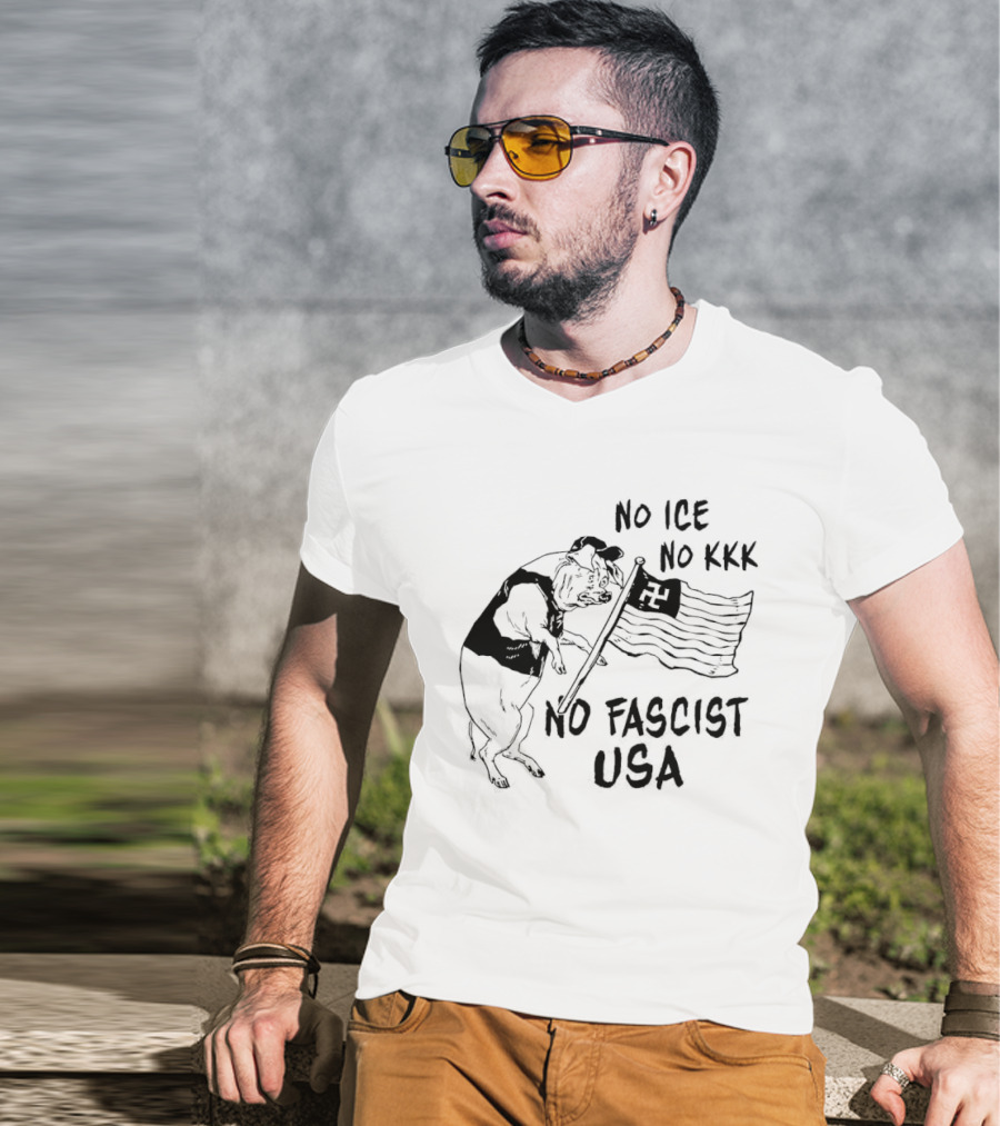 No Ice No KKK No Fascist USA Pig With Flag T-Shirt