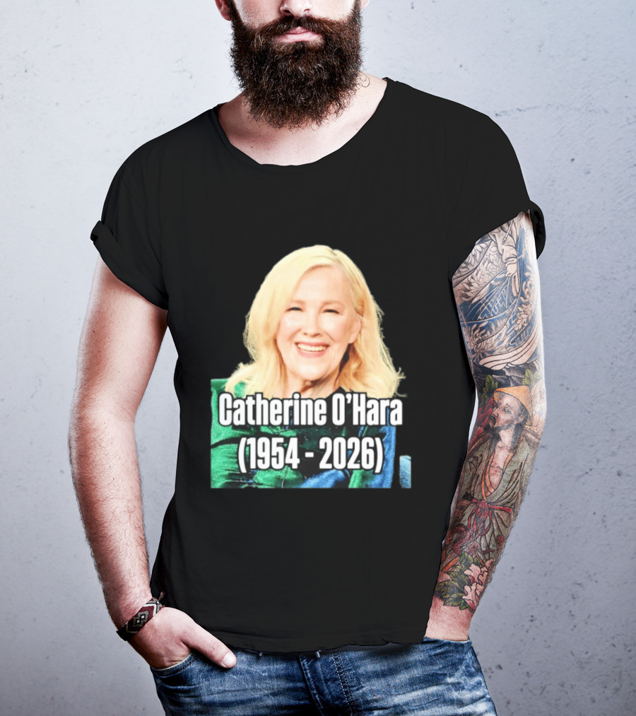 Catherine O'Hara 1954 2026 T-Shirt