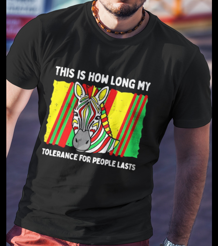 This Is How Long My Tolerance For People Lasts Fruit Stripe Gum Zebra T-Shirt
