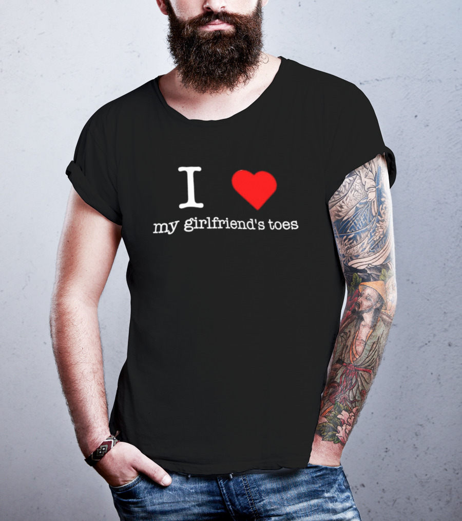 I Love Heart My Girlfriend's Toes T-Shirt