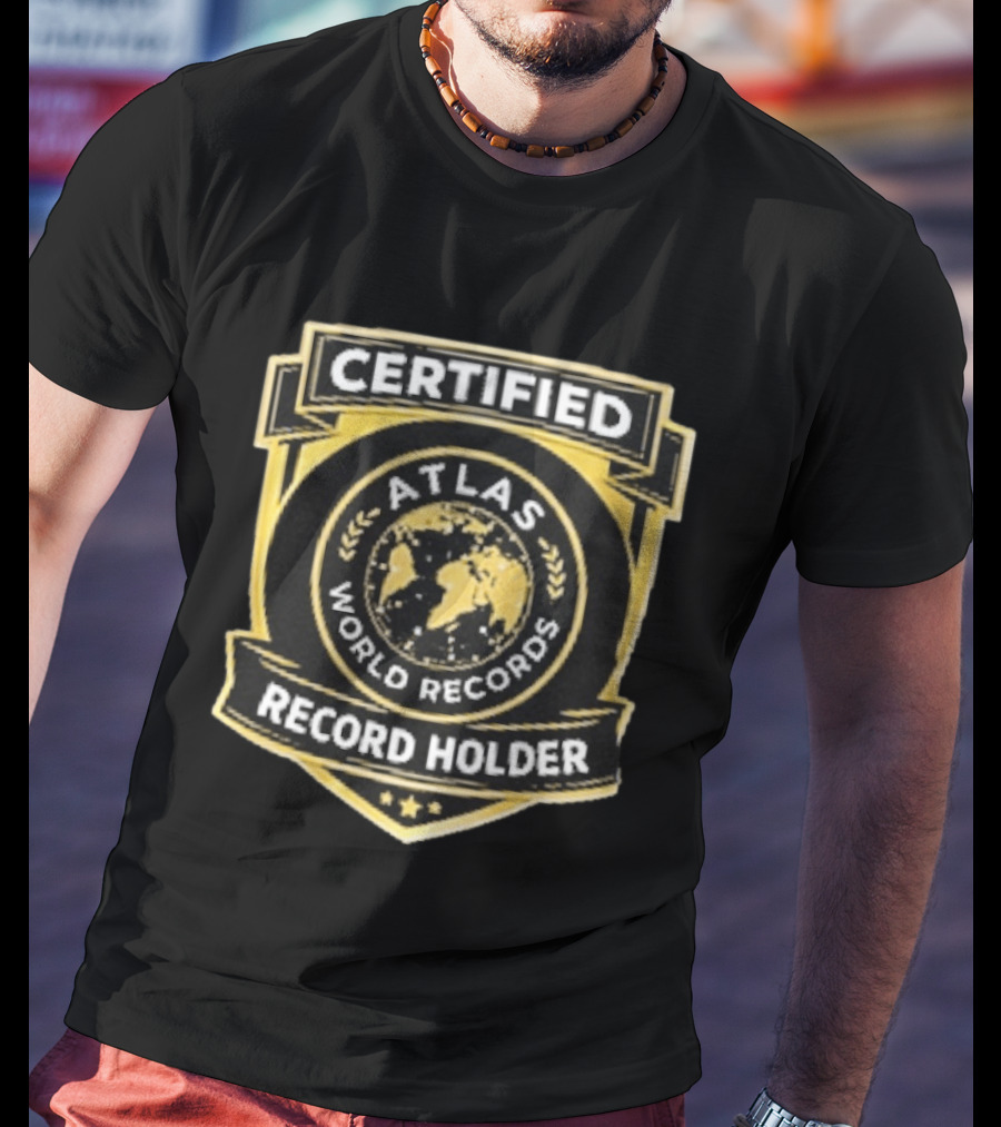 Certified Atlas World Records Record Holder T-Shirt