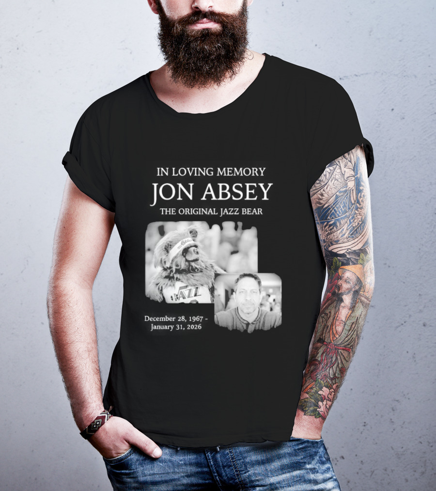 In Loving Memory Jon Absey The Jazz Bear December 28 1967 January 31 2026 Utah Jazz T-Shirt