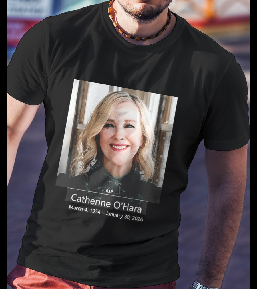RIP Catherine Anne O’Hara T-Shirt