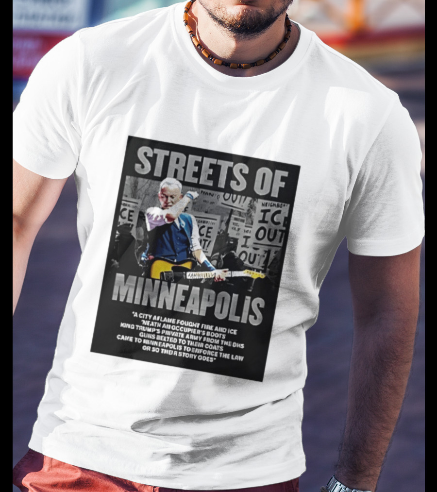 Streets Of Minneapolis Bruce Springsteen Anti ICE Protest T-Shirt