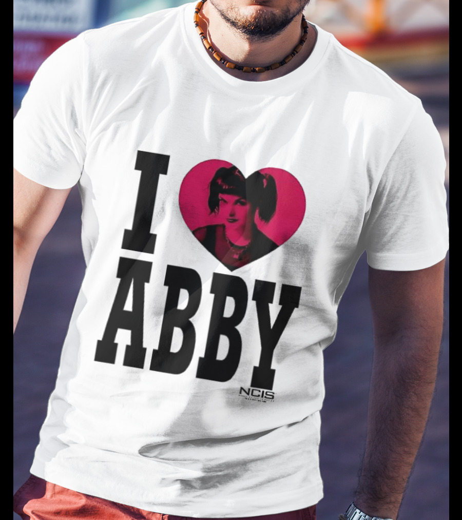 I Love Abby NCIS Pauley Perrette Fan Merchandise T-Shirt