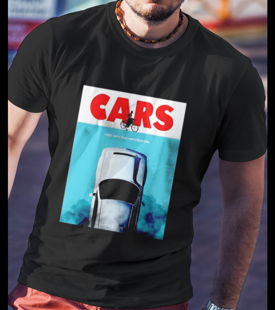 Cars I Think You're Gonna Need A Bigger Bike Jaws T-Shirt