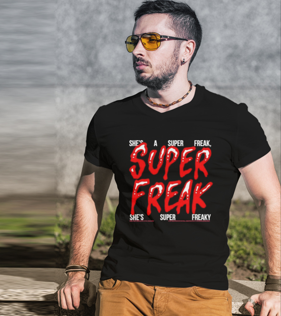 She's A Super Freak Rick James Halloween Costume Lyrics T-Shirt