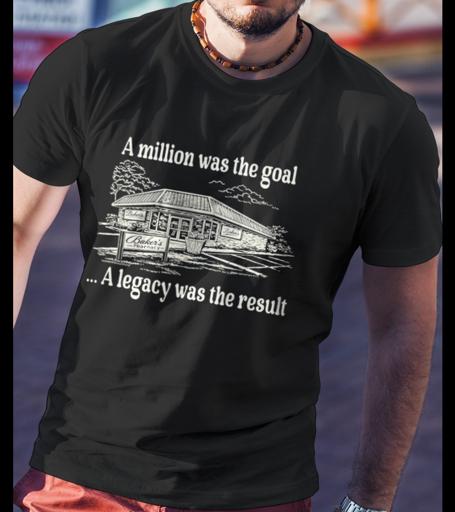 A Million Was The Goal A Legacy Was The Result House T-Shirt