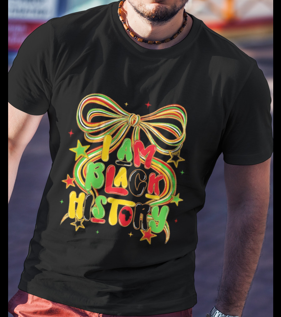 Coquette I Am Black History Colorful Ribbon Stars Black History Month T-Shirt