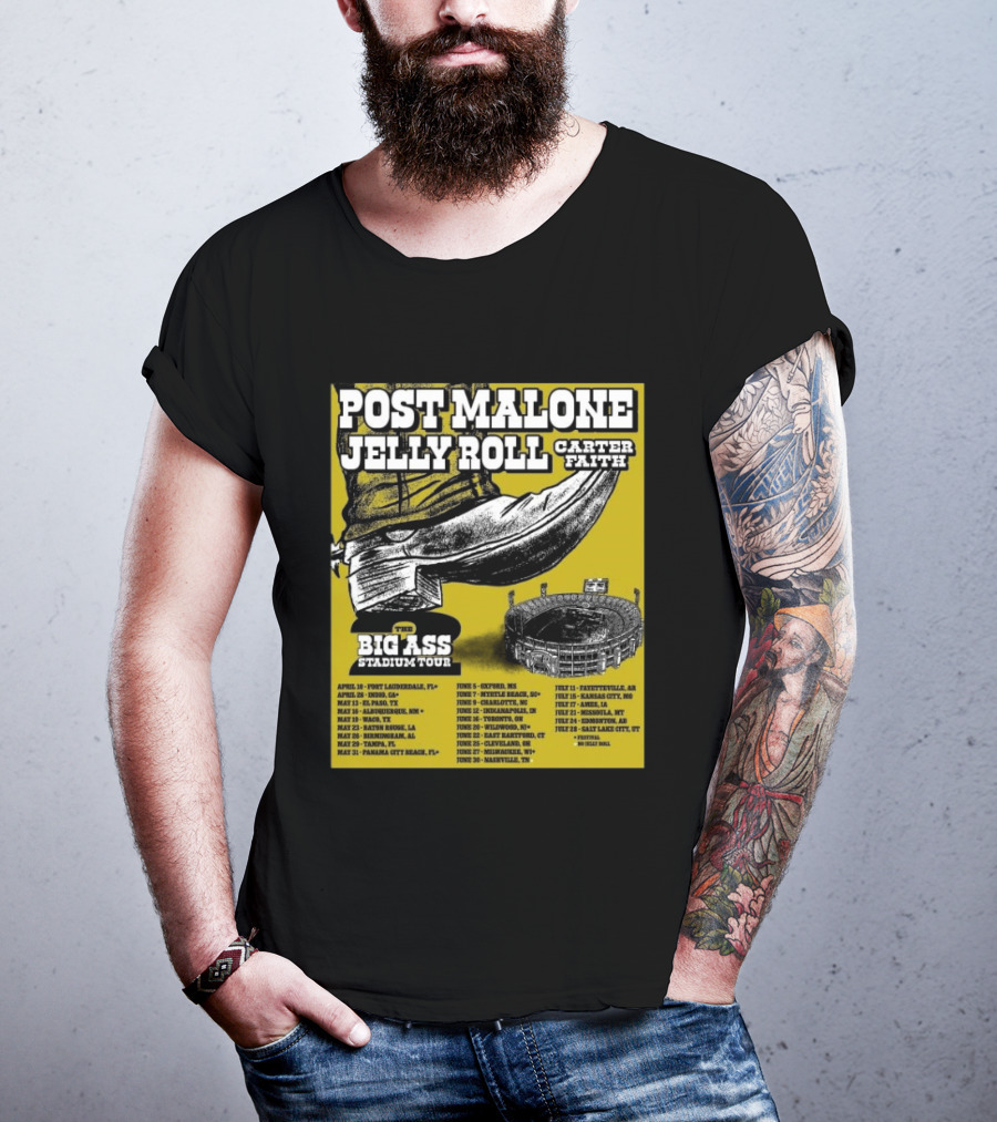 Post Malone Jelly Roll Carter Faith Big Ass Stadium Tour 2026 Limited Edition Dates And Venues T-Shirt