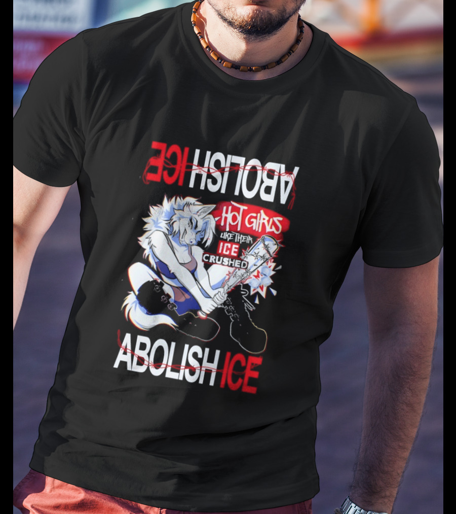 Hot Girls ICE Crushed Abolish ICE Playful T-Shirt