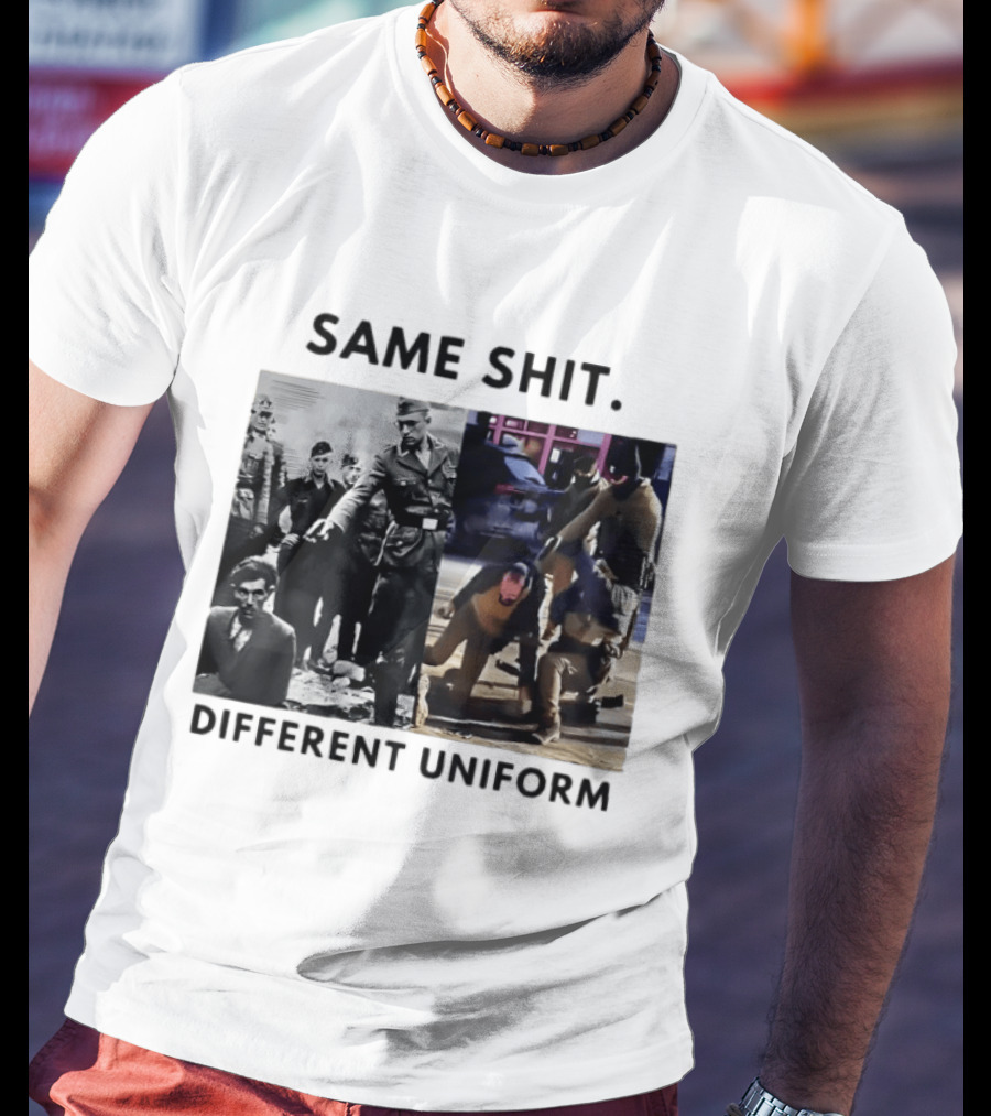 SAME SHIT DIFFERENT UNIFORM Abolish ICE T-Shirt