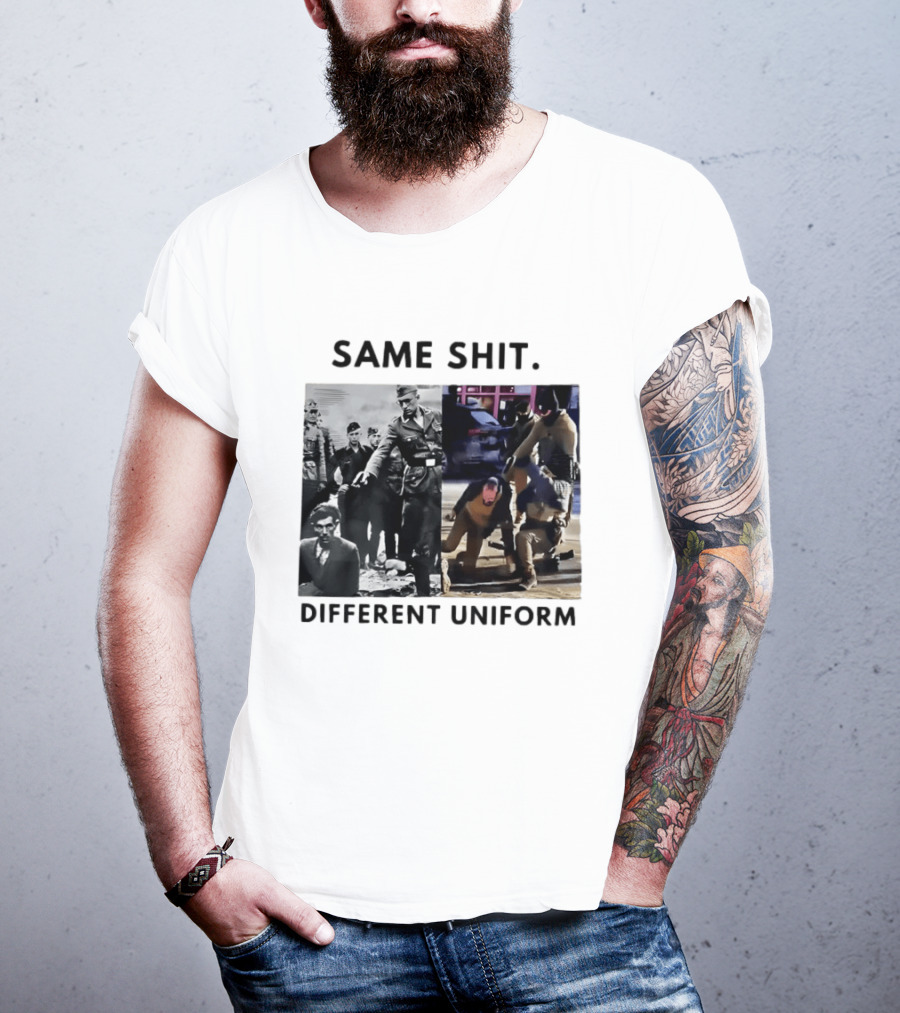 SAME SHIT DIFFERENT UNIFORM Abolish ICE T-Shirt