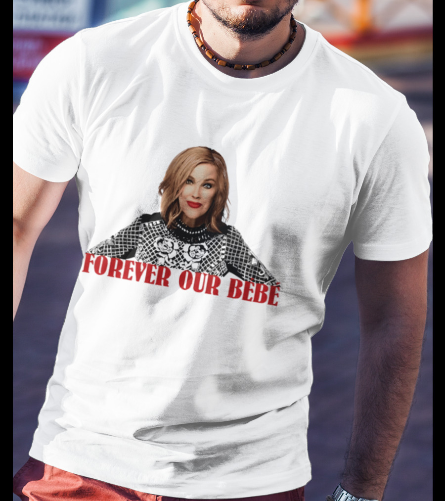 Forever Our Bebe Catherine O'Hara T-Shirt