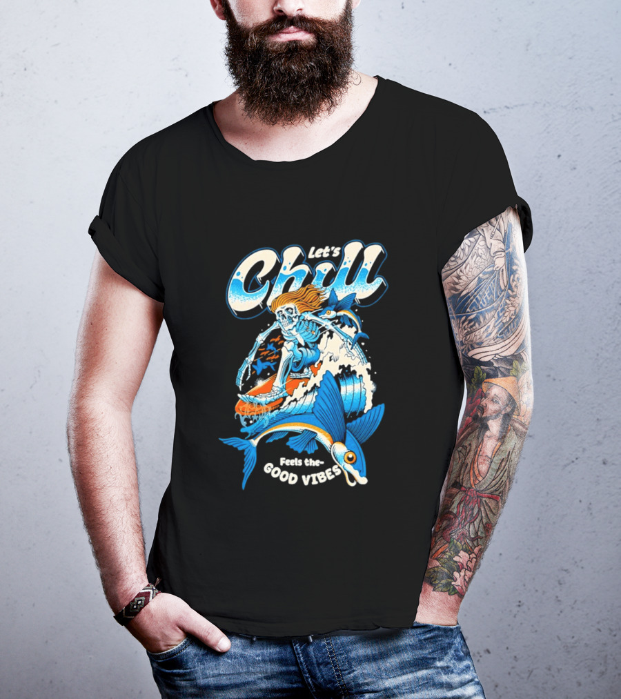 Let's Chill Feels The Good Vibes Surfing Skeleton With Fish Adventure T-Shirt