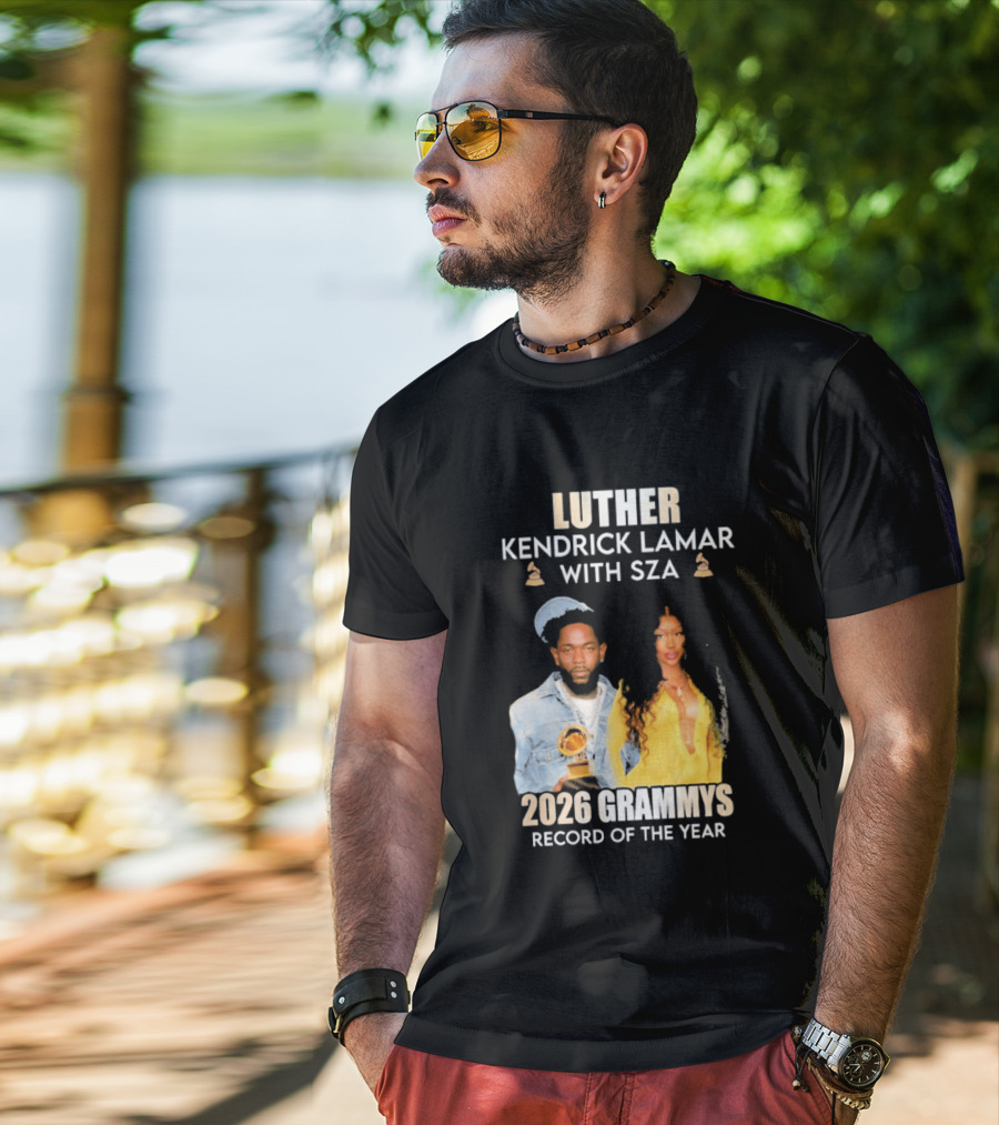 Luther Kendrick Lamar With SZA 2026 Grammys Record Of The Year T-Shirt