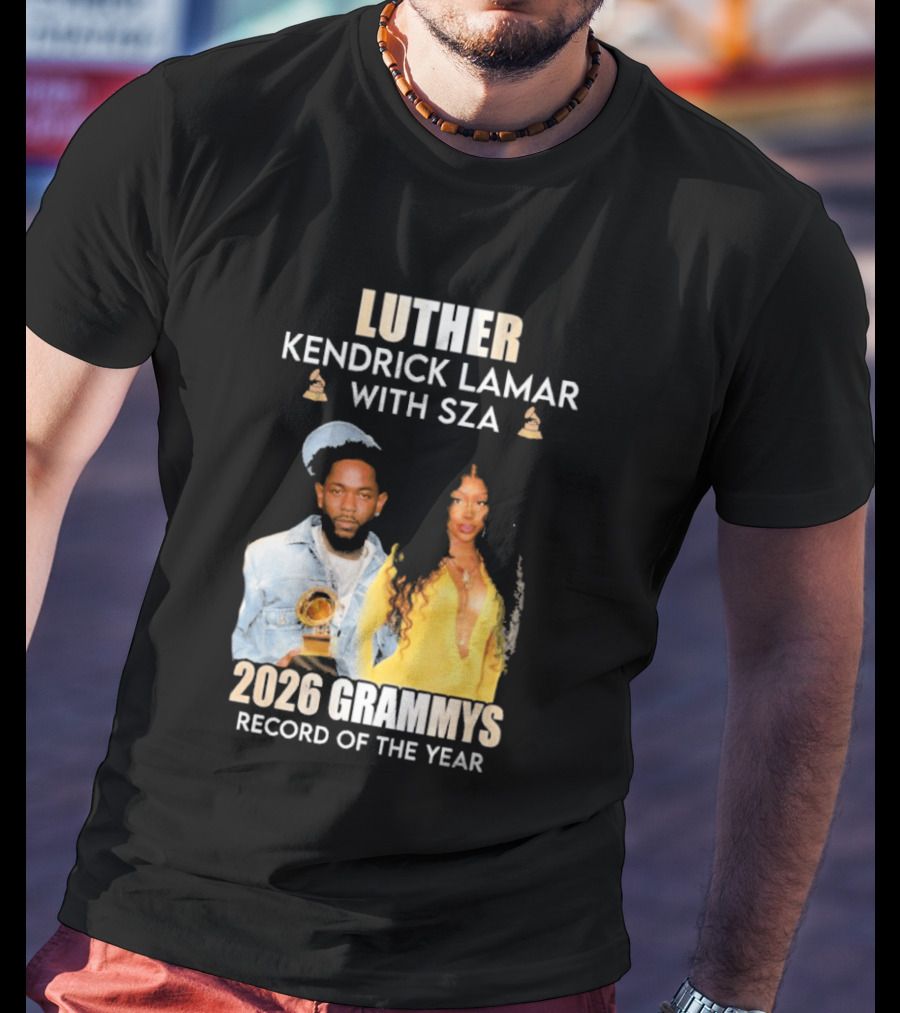 Luther Kendrick Lamar With SZA 2026 Grammys Record Of The Year T-Shirt