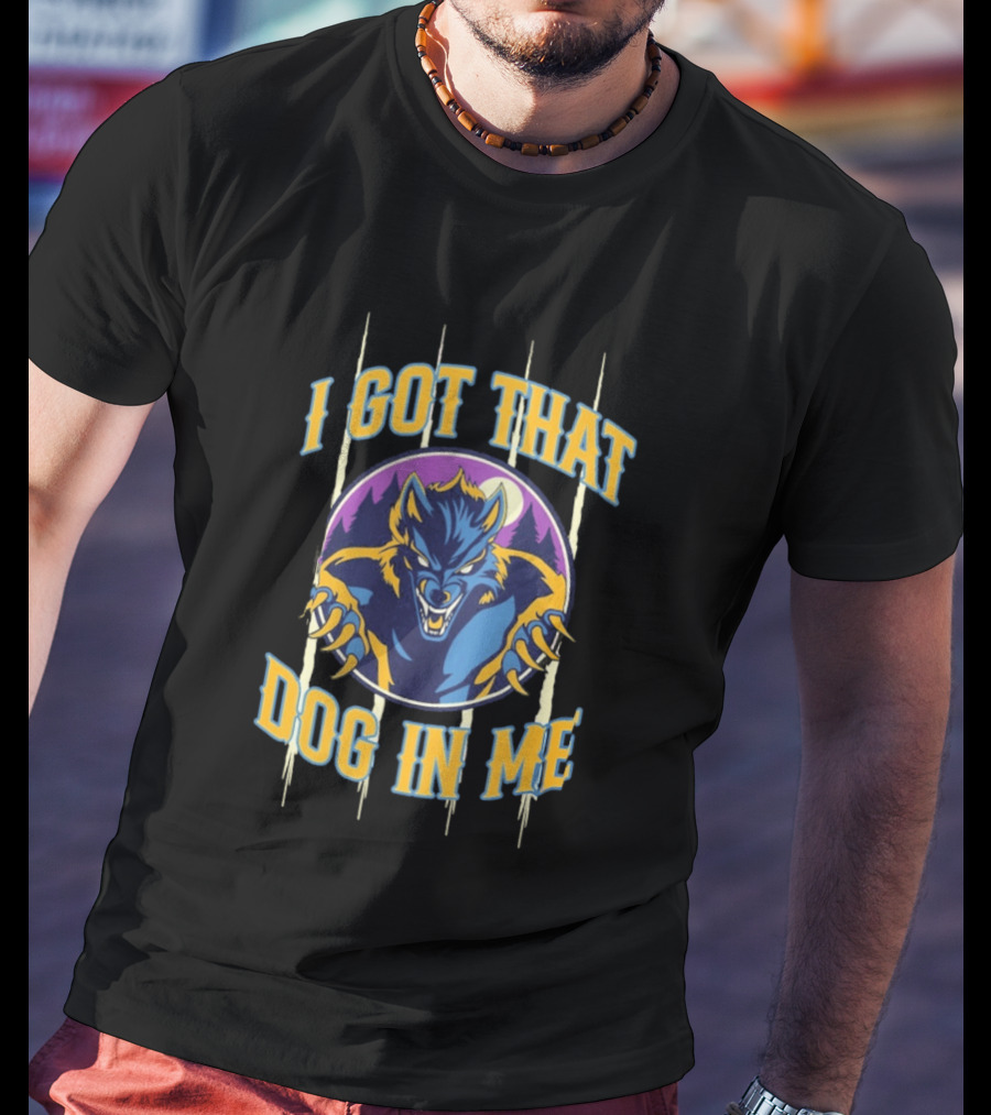 Michigan Dogmen I Got That Dog In Me Werewolf Moon Forest T-Shirt