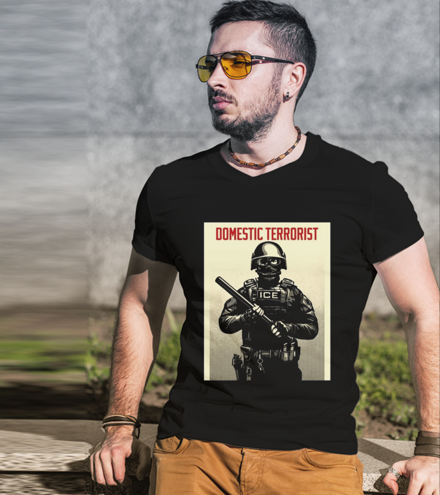 Domestic Terrorist ICE Projection Mirror T-Shirt
