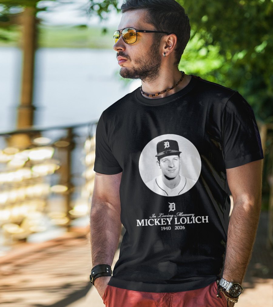 In Loving Memory Mickey Lolich 1940 2026 Detroit Baseball Legend T-Shirt
